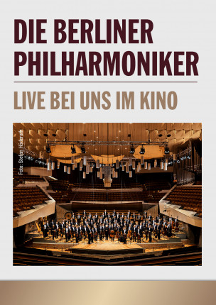 Die Berliner Philharmoniker live im Kino erleben!