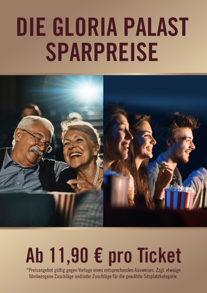 Die neuen Gloria Palast Sparpreise