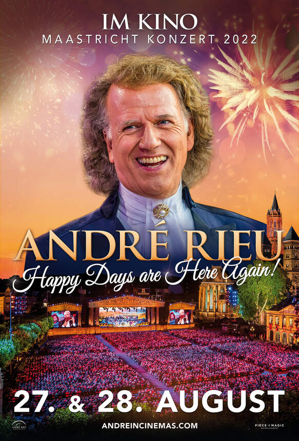Andre Rieu - Maastricht-Konzert 2022: Happy Days are Here Again