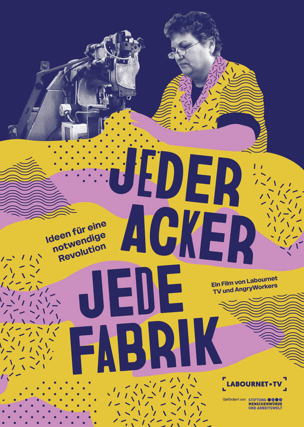 Jeder Acker, jede Fabrik
